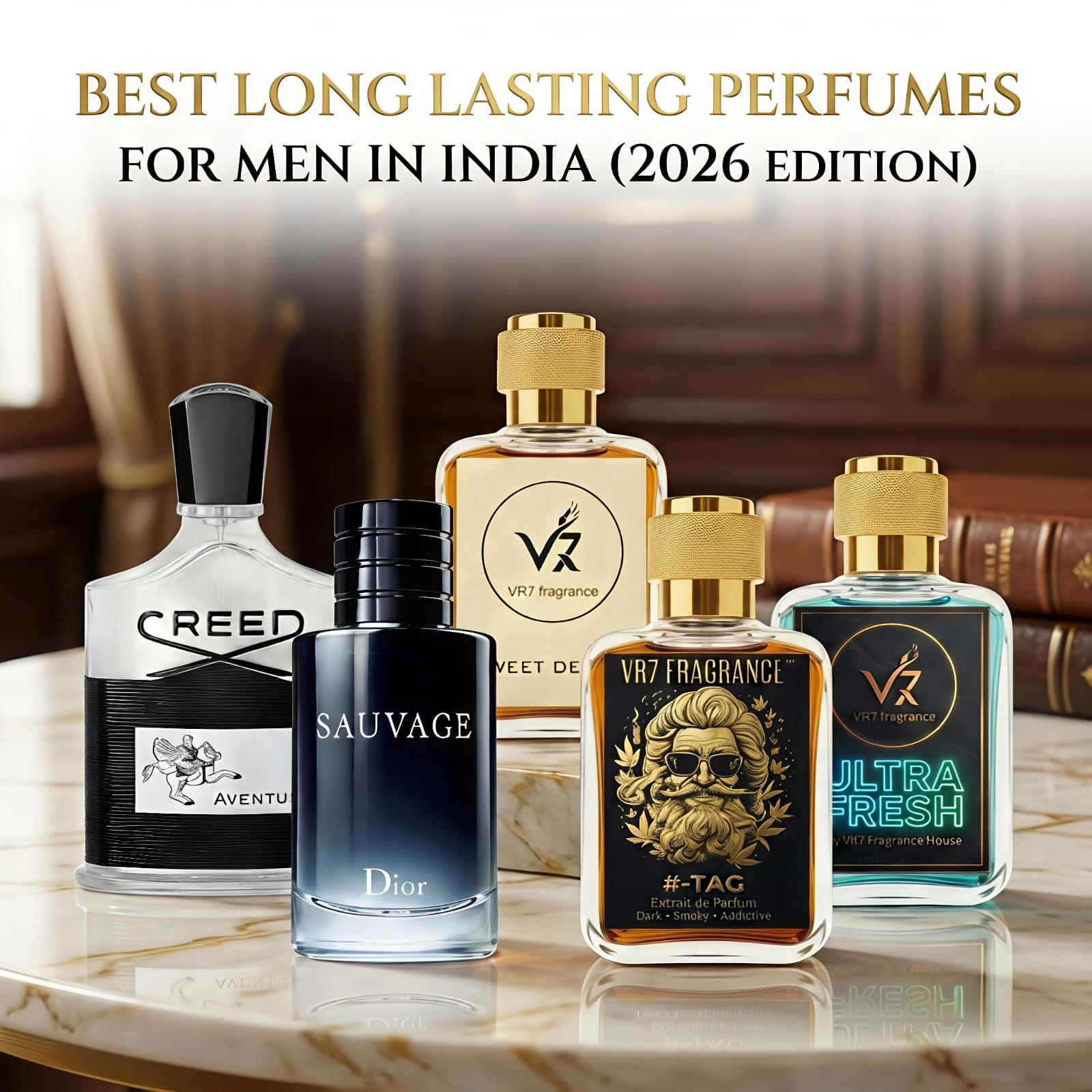 Best Long Lasting Perfumes for Men in India 2026 Edition - VR7 Fragrance™ -